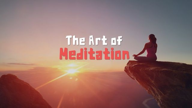 The art of meditation